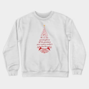 Grandma Got Runover Crewneck Sweatshirt